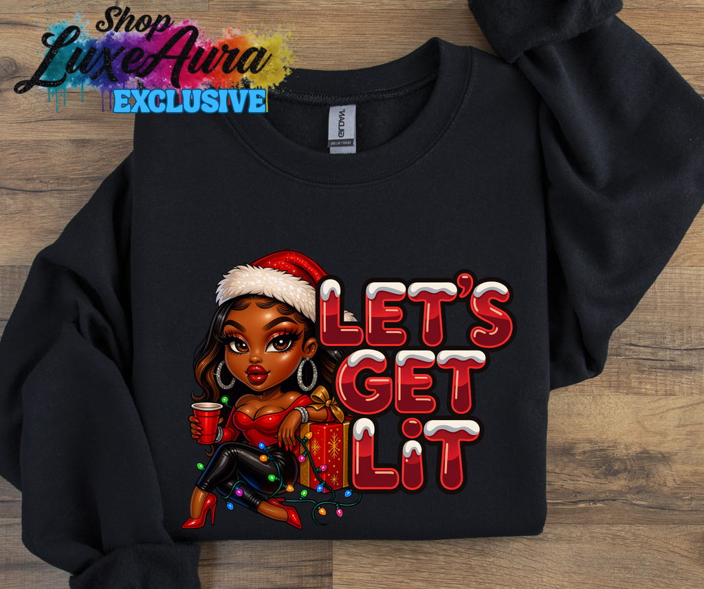 Let's Get LIT sweatshirt