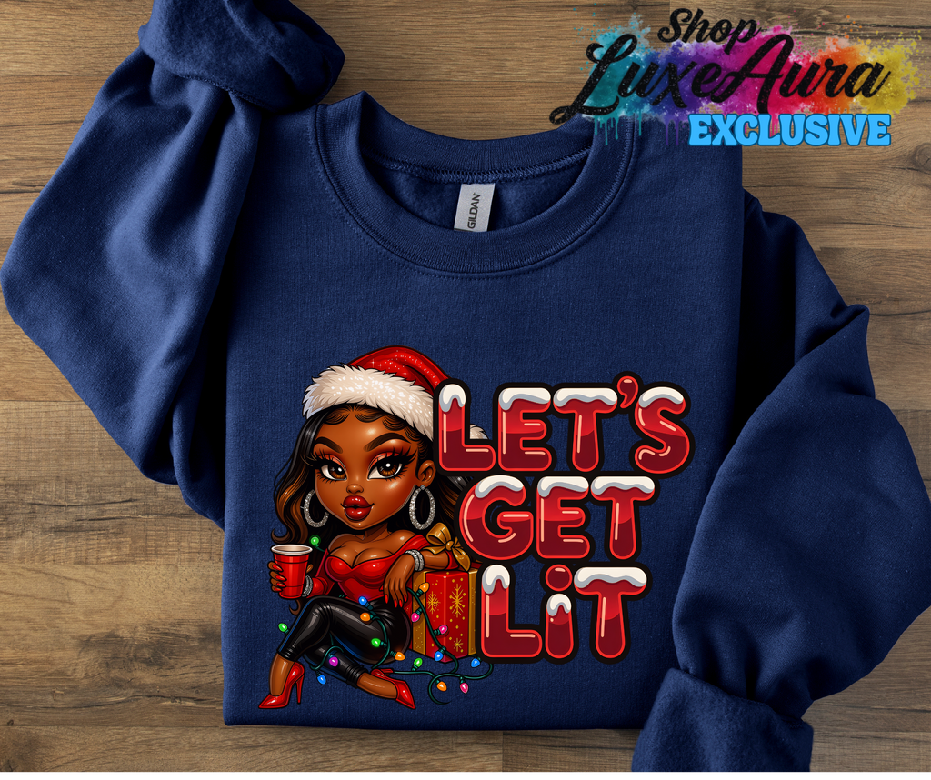 Let's Get LIT sweatshirt