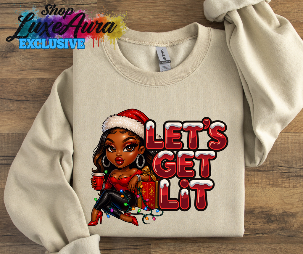Let's Get LIT sweatshirt