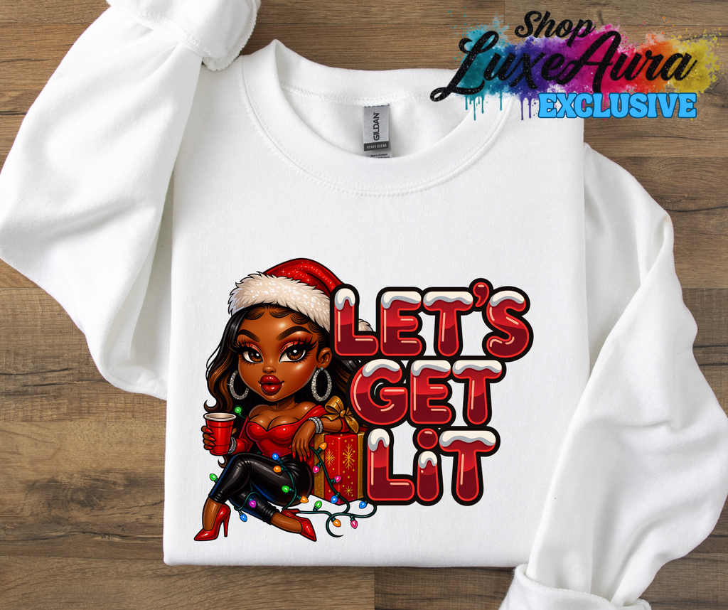 Let's Get LIT sweatshirt