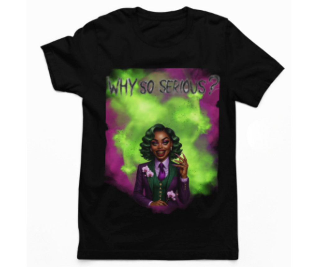 Why So Serious Tee